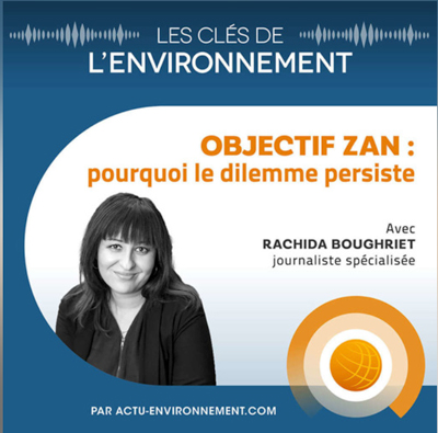 Un nouveau podcast d'Actu Environnement consacré au ZAN